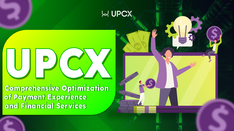 UPCX Mainnet Launch Imminent: Revolutionizing Payments and Financial Services