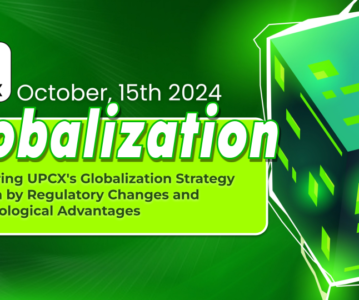 Exploring UPCX’s Globalization Strategy Driven by Regulatory Changes and Technological Advantages