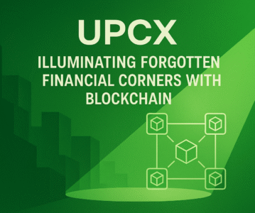 UPCX: Illuminating Forgotten Financial Corners with Blockchain